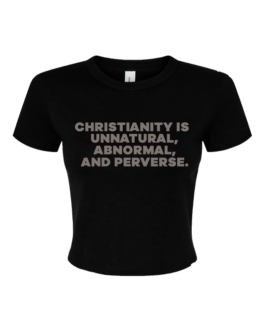 a black t - shirt with the words, christianity is unnatural, and per