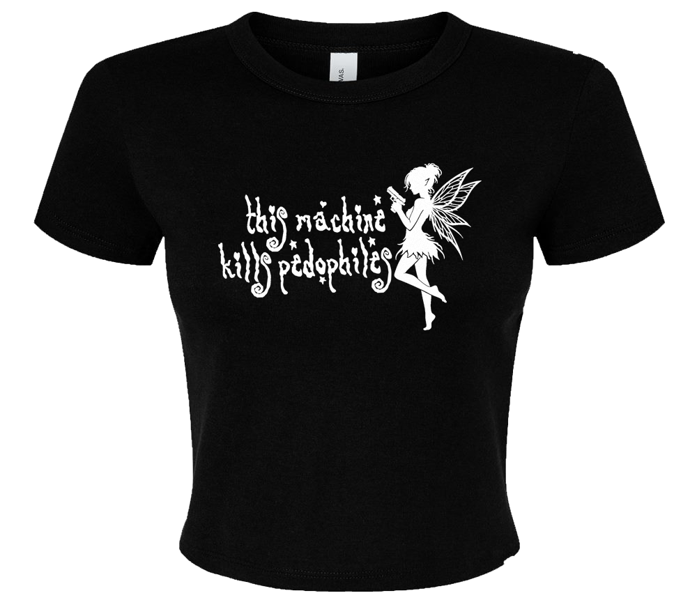The image is a black t-shirt with a white graphic design depicting a fairy-like figure holding a sign that says "This machine kills pedophiles".
