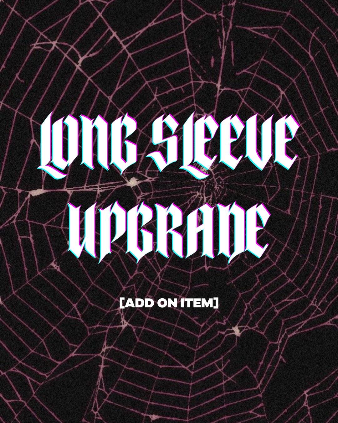 the text "LONG SLEEVE UPGRADE" in a stylized font, with a spider web pattern in the background.