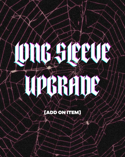 the text "LONG SLEEVE UPGRADE" in a stylized font, with a spider web pattern in the background.